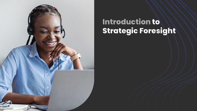 Introduction to Strategic Foresight