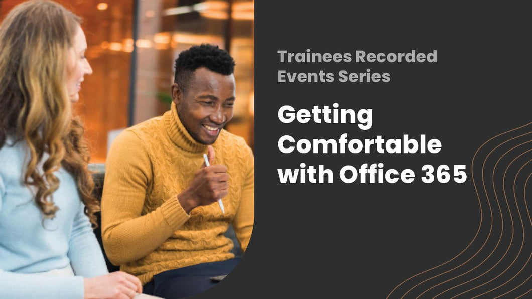 2025 Getting comfortable with Office 365