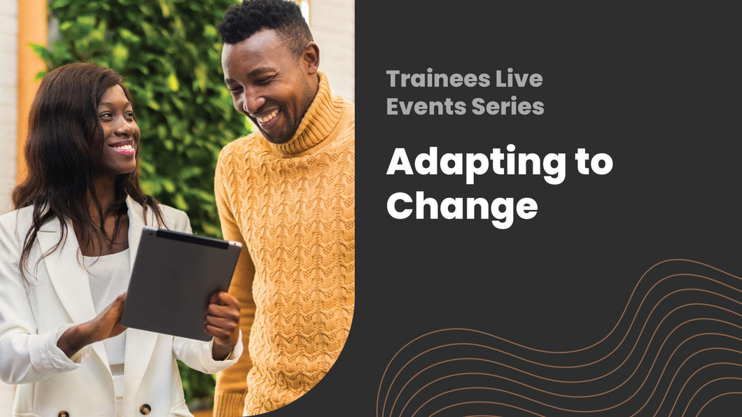 Learn how to adapt to change