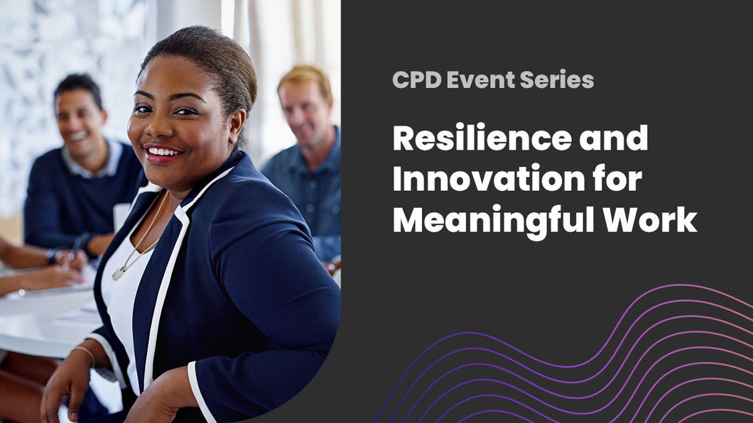 2025 Resilience and innovation for meaningful work