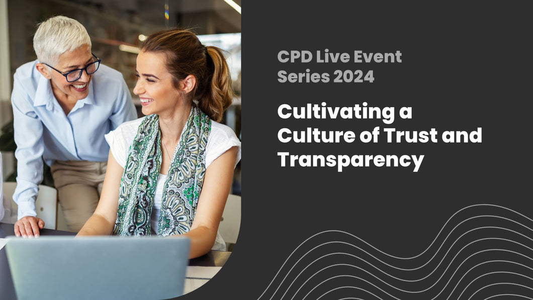 Cultivating a Culture of Trust and Transparency