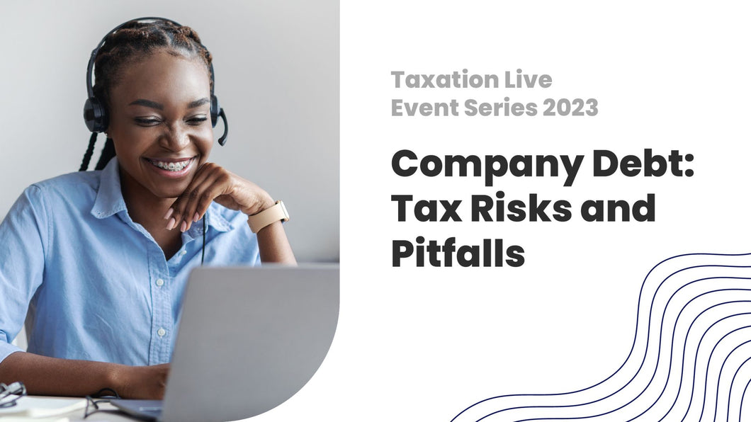 Company Debt: Tax Risks and Pitfalls