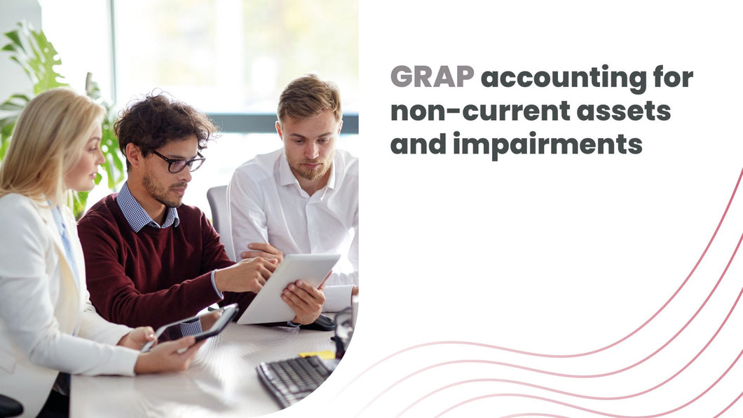 GRAP accounting for non-current assets and impairments