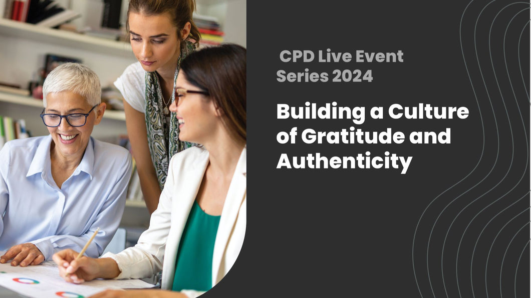 Building a Culture of Gratitude and Authenticity