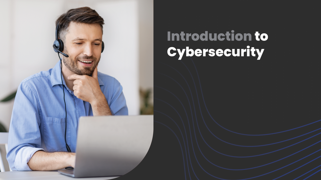 Introduction to Cybersecurity