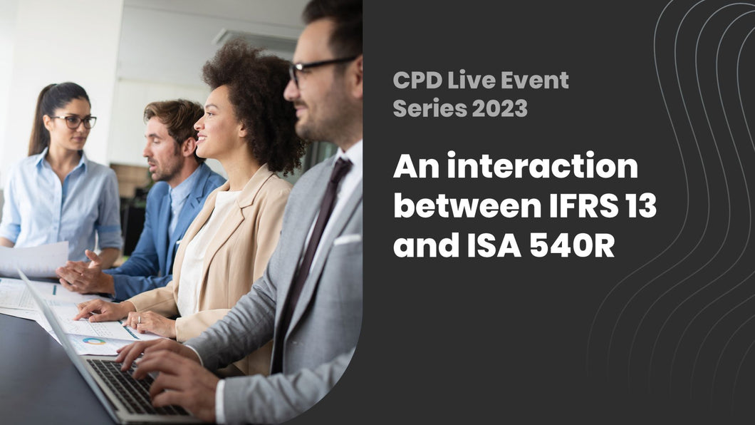 An interaction between IFRS 13 and ISA 540R