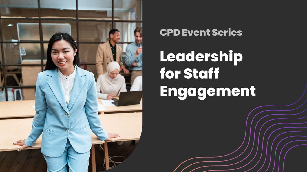 2025 Leadership for staff Engagement