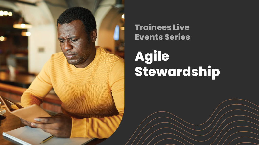 Agile Stewardship