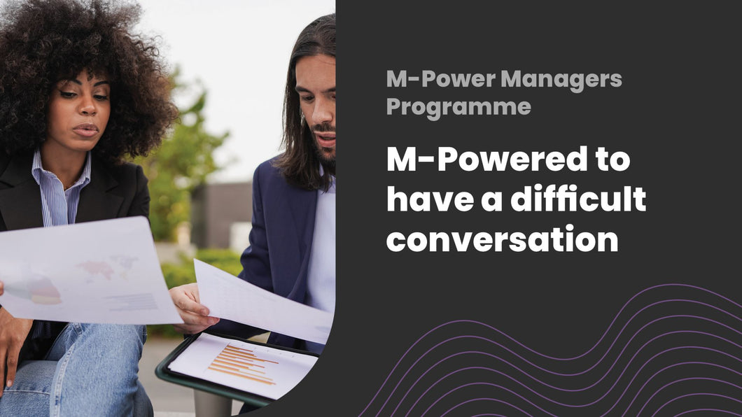 M-Powered to have a difficult conversation