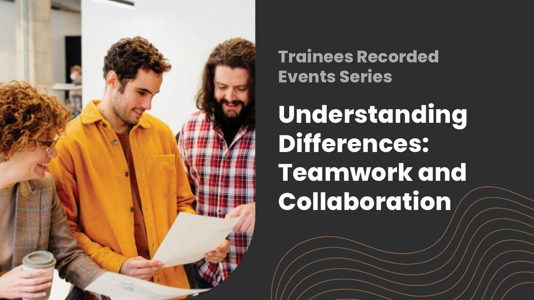 2025 Understanding differences: Teamwork and collaboration