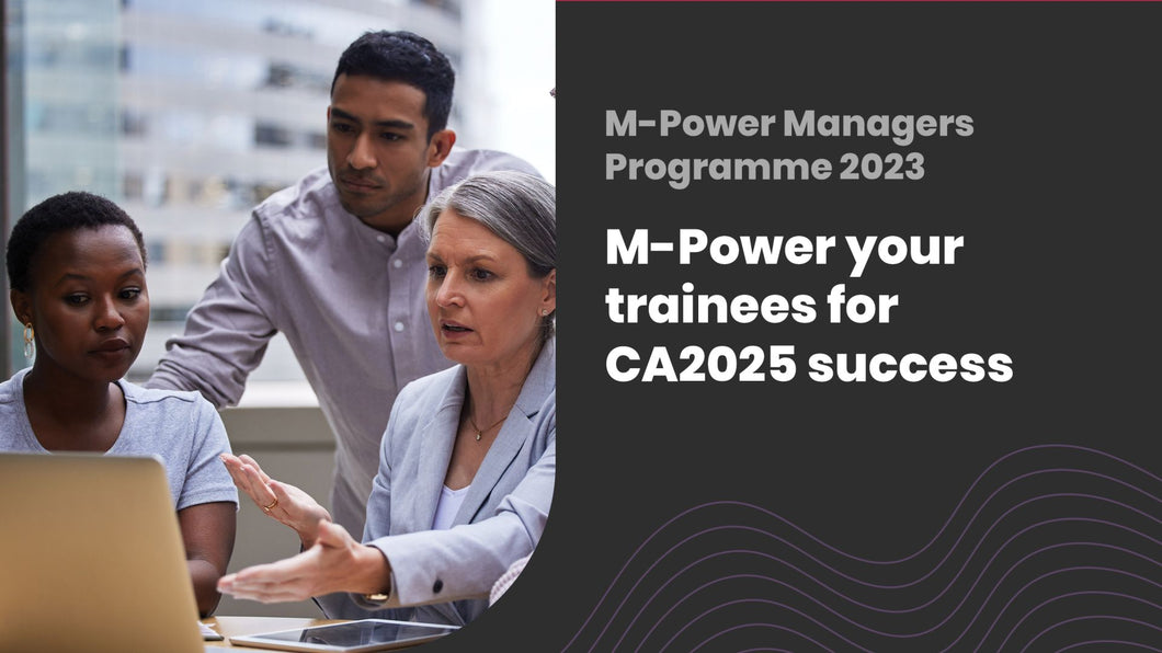 M-Power your trainees for CA2025 Success