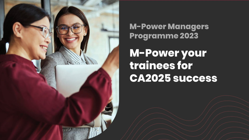 M-Power your trainees for CA2025 success