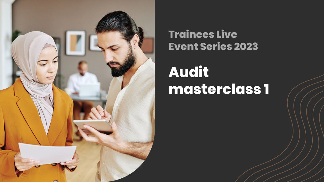 Audit Master Class 1: Introduction to Auditing