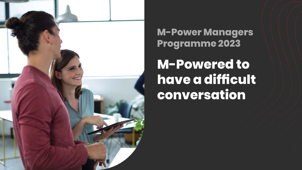 M-Powered to have a difficult conversation