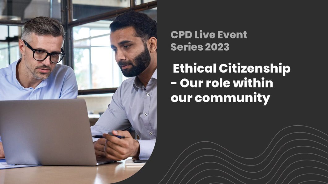 Ethical Citizenship - Our role within our community