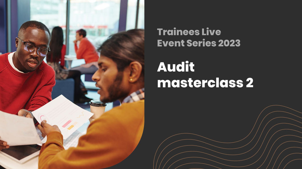 Audit Master Class 2